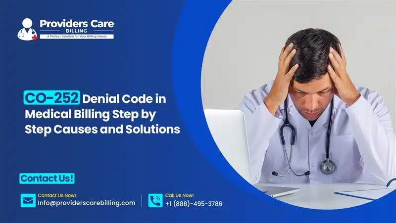 CO-252 denial code in medical billing concept with documents and insurance forms
