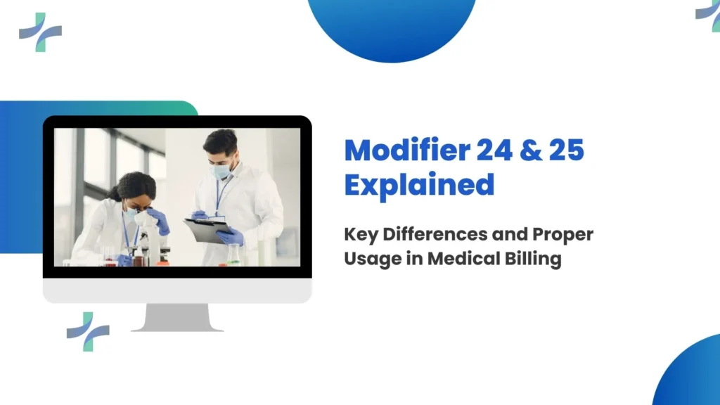 Modifier 24 & 25